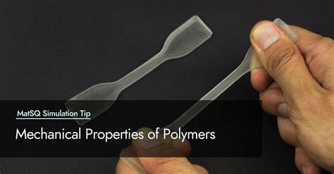 mechanical testing of soft polymers|mechanical properties of soft materials.